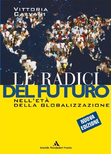 Le radici del futuro. Per il biennio degli Ist. professionali (Vol. 3)