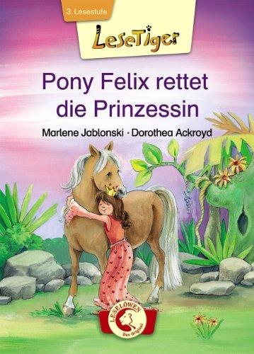 Pony Felix rettet die Prinzessin