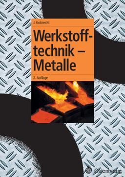 Werkstofftechnik - Metalle