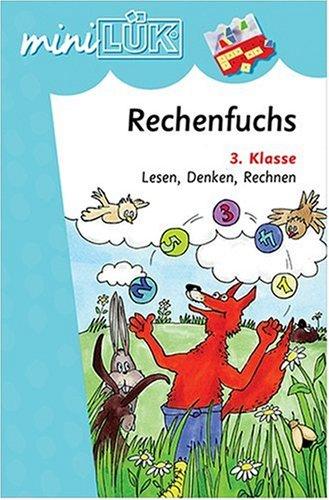 miniLÜK: Der Rechenfuchs: Lesen, Denken, Rechnen 3.Klasse: Anspruchsvolle Übungen zum Lesen, Denken und Rechnen ab Klasse 3