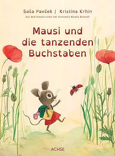 Mausi und die tanzenden Buchstaben