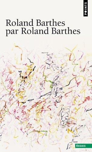 Roland Barthes par Roland Barthes