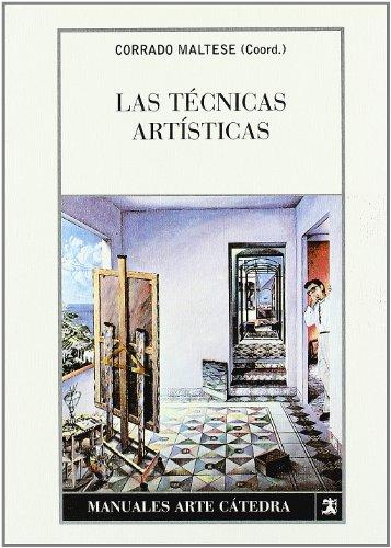 Las técnicas artísticas (Manuales Arte Cátedra)