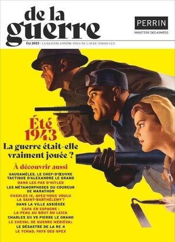 De la guerre, n° 3. Eté 1943 : la guerre était-elle vraiment jouée ?