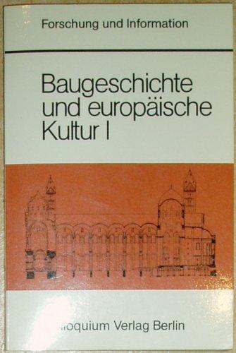 Baugeschichte und europäische Kultur I