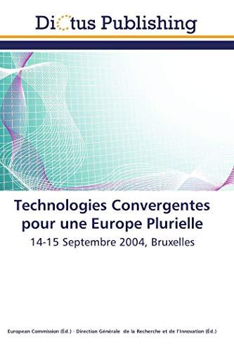 Technologies convergentes pour une europe plurielle