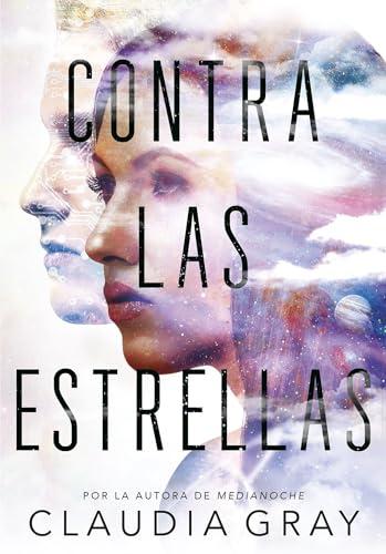 Contra las estrellas / Defy the Stars (Infinita Plus)