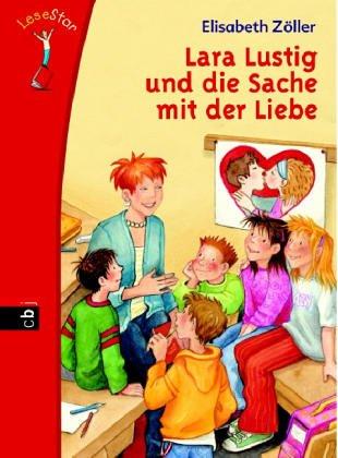 Lara Lustig und die Sache mit der Liebe: LeseStar