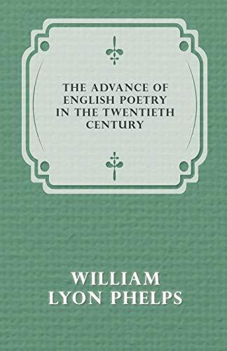 The Advance of English Poetry in the Twentieth Century (1918)