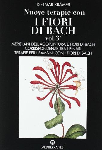 Nuove terapie con i fiori di Bach (Pentagramma)