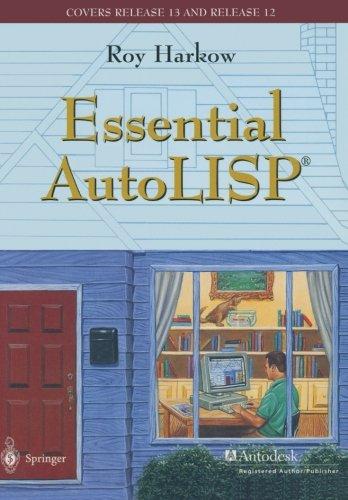 Essential AutoLISP®: With a Quick Reference Card and a Diskette