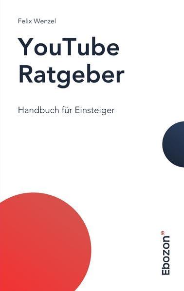 YouTube Ratgeber: Handbuch für Einsteiger