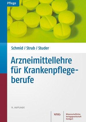 Arzneimittellehre für Krankenpflegeberufe