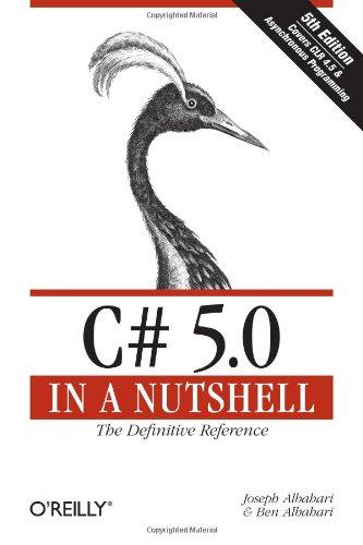 C# 5.0 in a Nutshell: The Definitive Reference