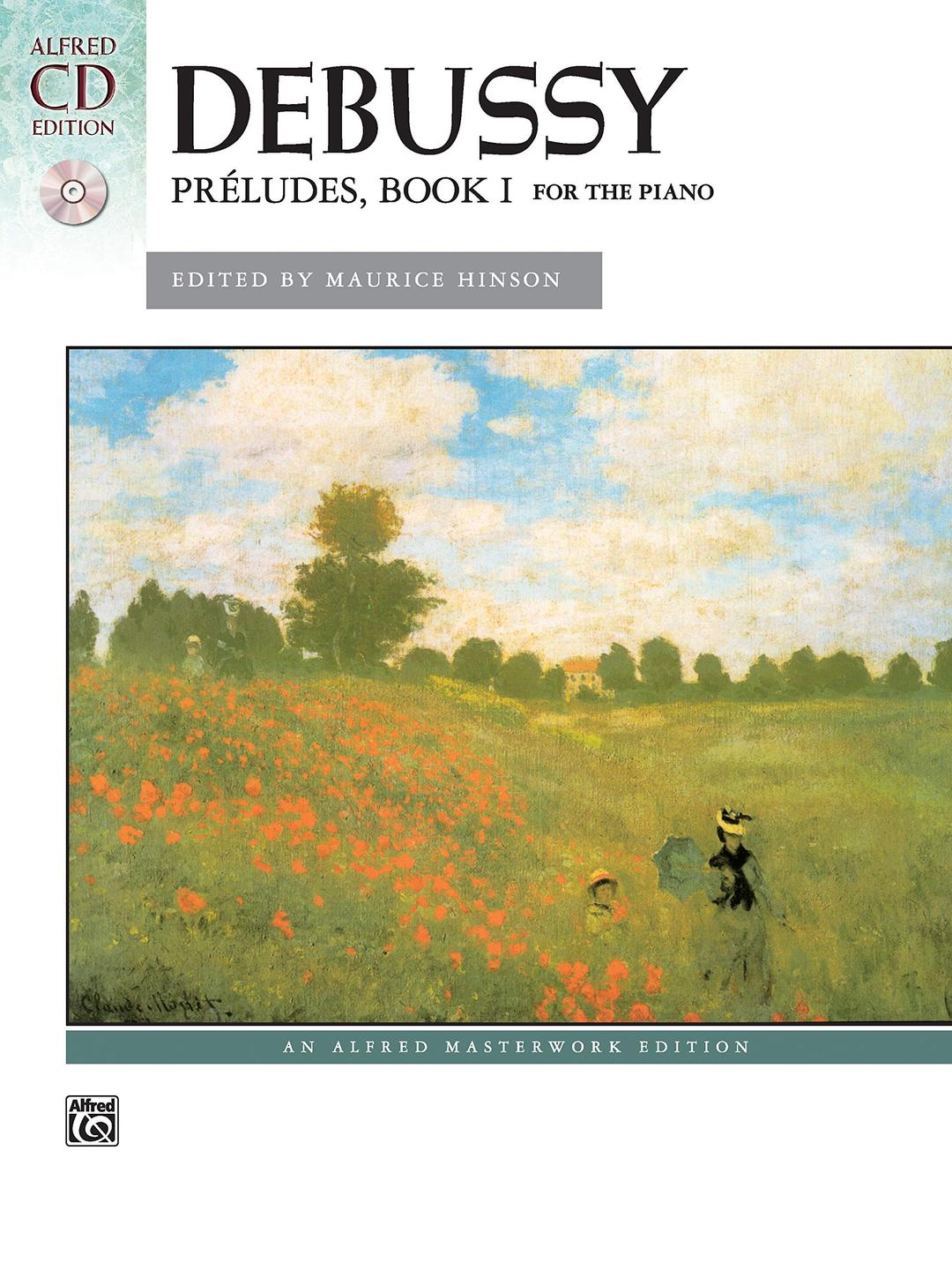 Debussy: Preludes, Book I for the Piano [With CD (Audio)] (Alfred Masterwork Edition, Band 1)