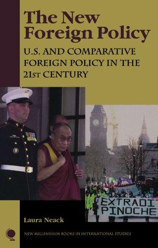 The New Foreign Policy: U.S. and Comparative Foreign Policy in the 21st Century (New Millennium Books in International Studies)