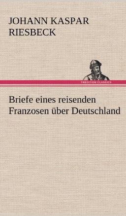 Briefe eines reisenden Franzosen über Deutschland