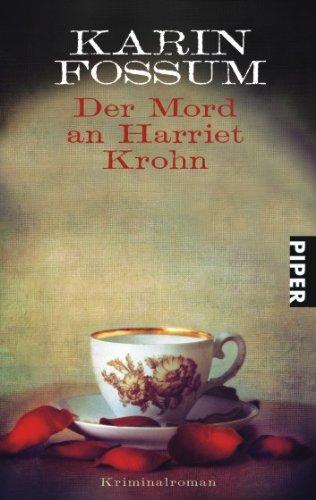 Der Mord an Harriet Krohn: Kriminalroman