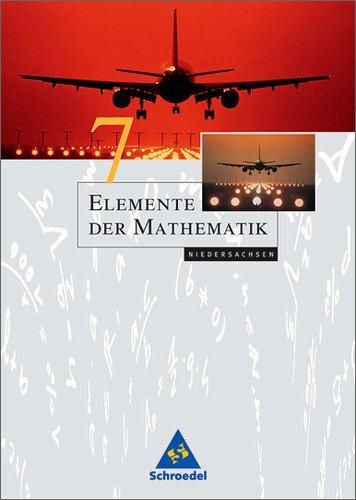 Elemente der Mathematik - Ausgabe 2004 für die SI: Elemente der Mathematik SI - Ausgabe 2004 für Niedersachsen: Schülerband 7 mit CD-ROM: Passend zu den Curricularen Vorgaben