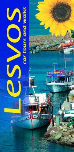 Lesvos: Car Tours and Walks: 4 car tours, 51 long and short walks (Sunflower Landscapes)