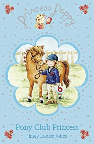 Princess Poppy: Pony Club Princess (Princess Poppy Fiction, Band 9)