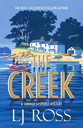 The Creek: A Summer Suspense Mystery (The Summer Suspense Mysteries)