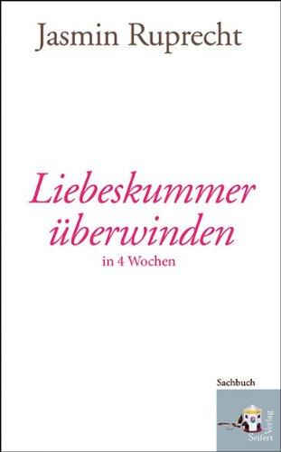 Liebeskummer überwinden: in 4 Wochen