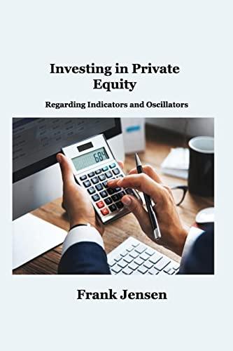 Investing in Private Equity: Regarding Indicators and Oscillators