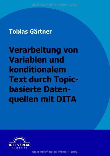 Verarbeitung von Variablen und konditionalen Text durch Topic-basierte Datenquellen mit DITA