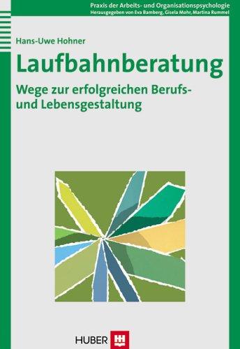 Laufbahnberatung: Wege zur erfolgreichen Berufs- und Lebensgestaltung