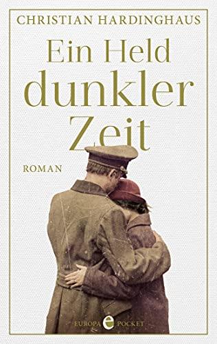 Ein Held dunkler Zeit: Roman