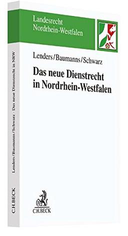 Das neue Dienstrecht in Nordrhein-Westfalen (Landesrecht Nordrhein-Westfalen)