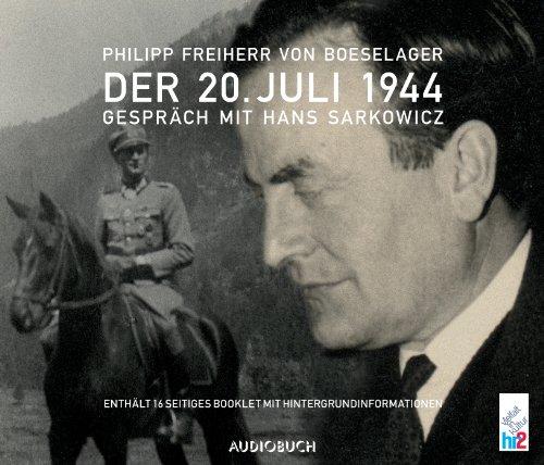 Der 20. Juli 1944, 2 Audio-CDs