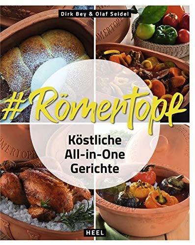 #Römertopf: Der Klassiker neu interpretiert - Offizielle Römertopf-Buch