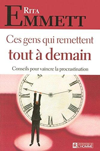 Ces gens qui remettent tout à demain