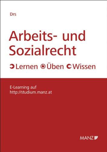 Arbeits- und Sozialrecht: Lernen - Üben - Wissen