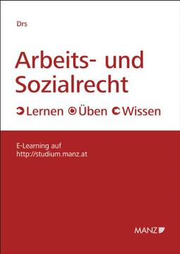 Arbeits- und Sozialrecht: Lernen - Üben - Wissen