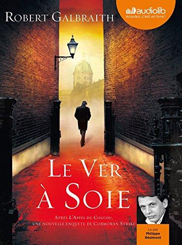 Une nouvelle enquête de Cormoran Strike. Le ver à soie