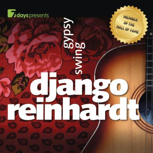 7days Presents: Django Reinhardt-Gypsy Swing