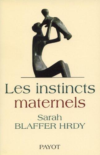 Les instincts maternels