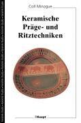 Keramische Präge- und Ritztechniken