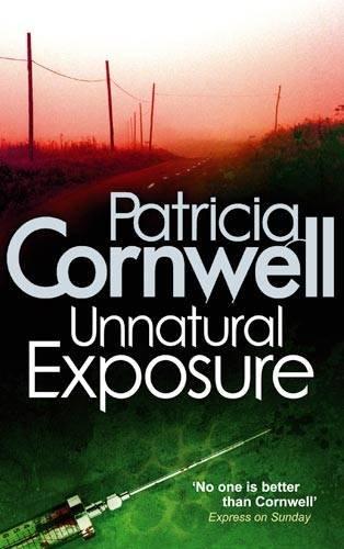 Unnatural Exposure (Scarpetta Novels)