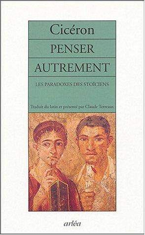 Penser autrement : les paradoxes des stoïciens