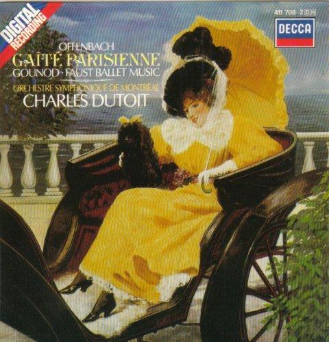 Offenbach: Gaite Parisienne / Gounod: Faust (Ballet)