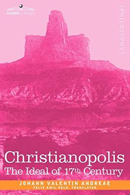 Christianopolis: An Ideal of the 17th Century