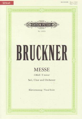 Messe f-Moll WAB 28 / URTEXT: für Soloists, gemischten Chor und Orchester / Klavierauszug von Roland Erben