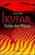 Ikufar. Sohn der Wüste.