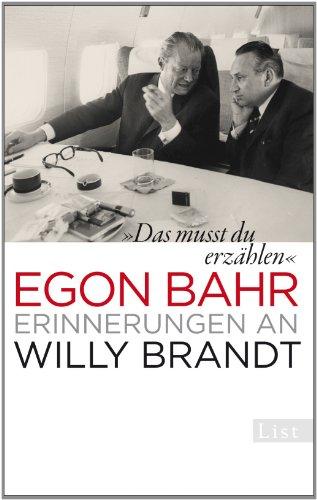 »Das musst du erzählen«: Erinnerungen an Willy Brandt