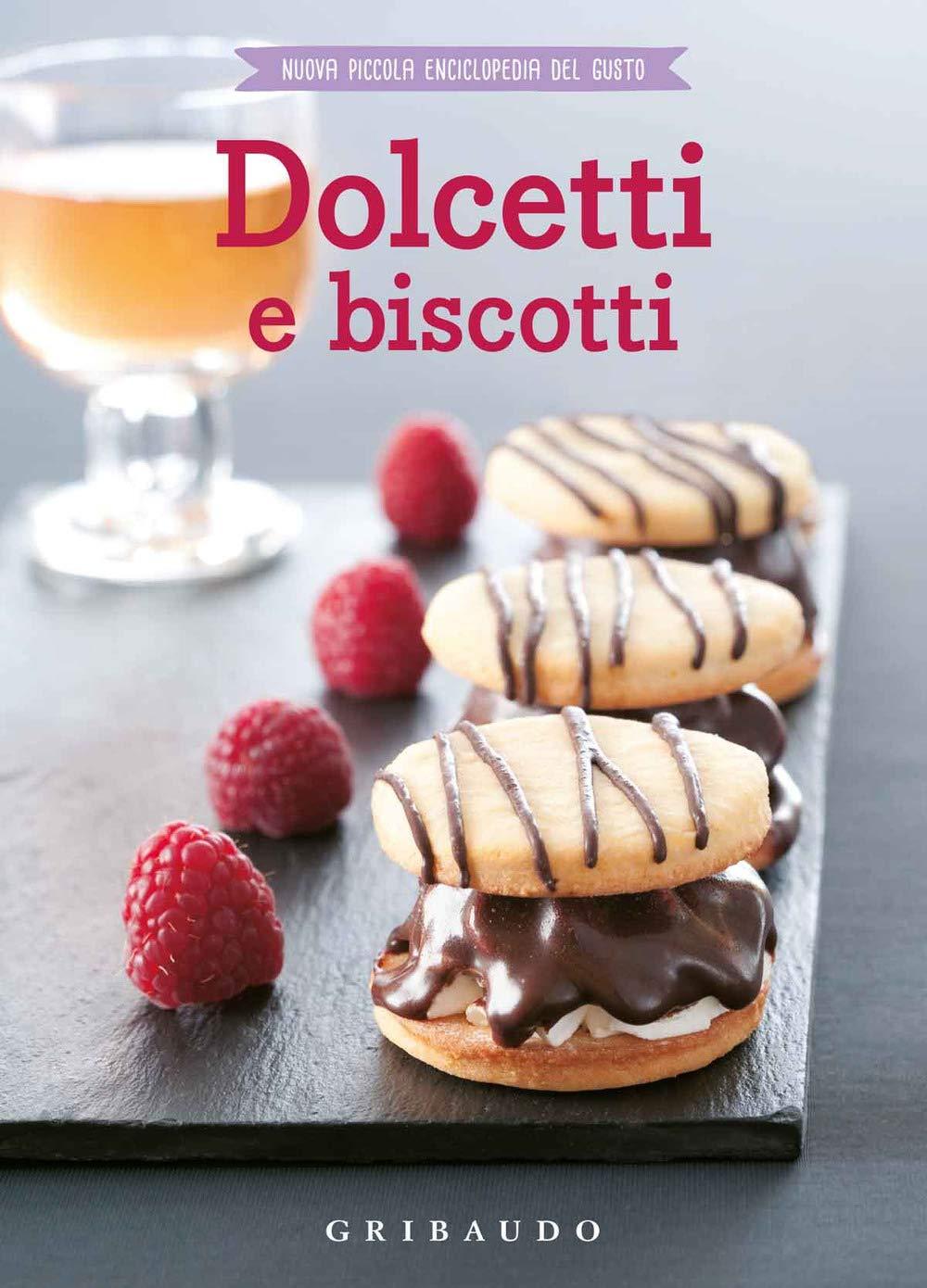 Dolcetti e biscotti (Nuova piccola enciclopedia del gusto)