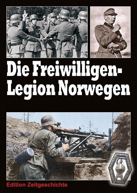 Die Freiwilligen-Legion Norwegen - Norweger 1941–1943